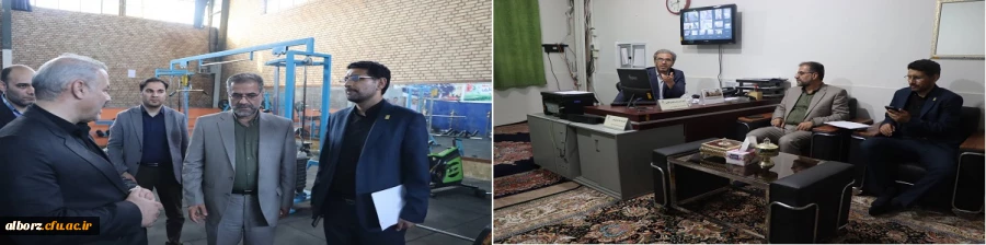 بازدید معاون فرهنگی _ اجتماعی دانشگاه فرهنگیان و معاون برنامه ریزی و توسعه منابع دانشگاه فرهنگیان از پردیس حکیم فردوسی 2